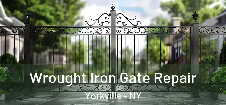 Wrought Iron Gate Repair Yorkville - NY